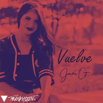 Vuelve (Cover) by Joana G