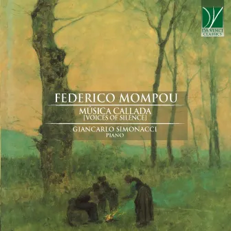 Mompou: Música Callada (Voices of Silence) by Giancarlo Simonacci