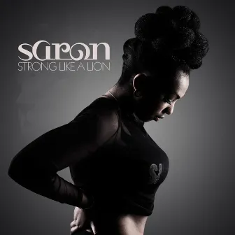 Strong Like a Lion by Saron