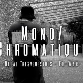 Monocromatique by Racal Tresvecestres