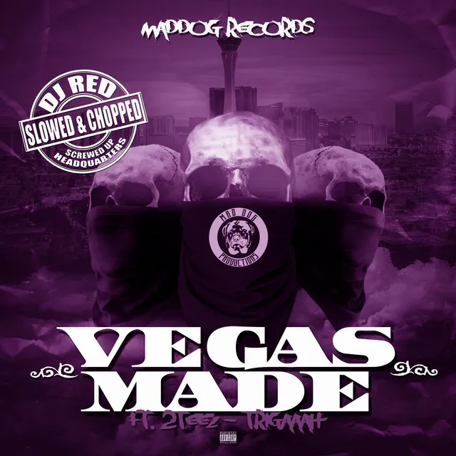 Vegas Made - Slowed & Chopped