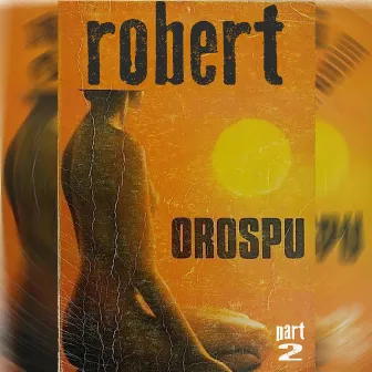 Orospu, Pt. 2 by Robert