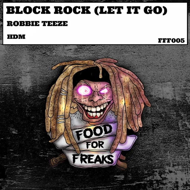 Block Rock ( Let It Go ) - Original Mix