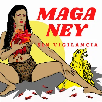 Sin Vigilancia by Maga Ney