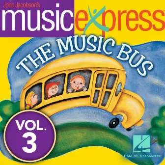 John Jacobson's Music Express, Vol. 3 by Mac Huff