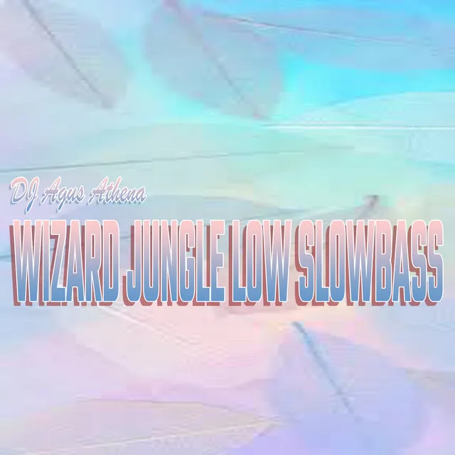 Wizard Jungle Low Slowbass