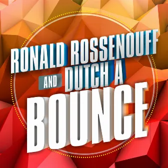 Bounce by Ronald Rossenouff