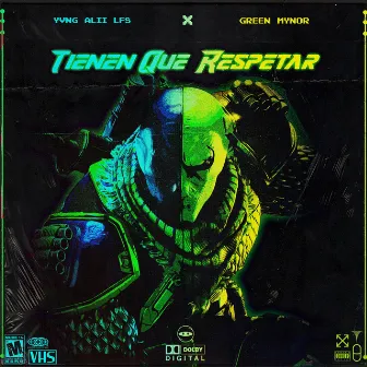 Tienen Que Respetar by Yvng Alii LFS