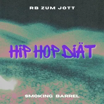 Hip Hop Diät by Smoking Barrel