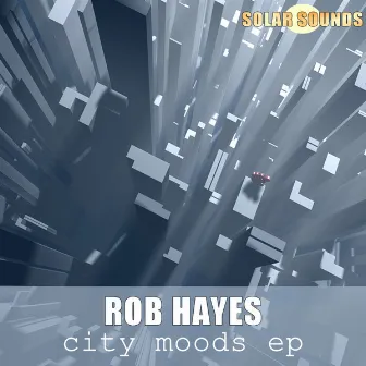 City Moods by Rob Hayes