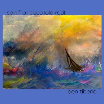 San Francisco (Old Red) by Ben Tiberio