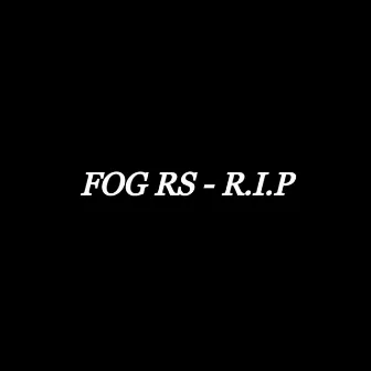 R.i.p by RS