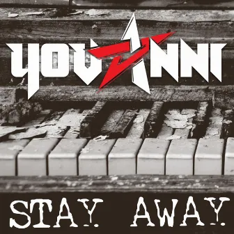 Stay Away by Yovanni