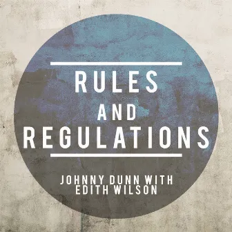 Rules and Regulations by Johnny Dunn with Edith Wilson