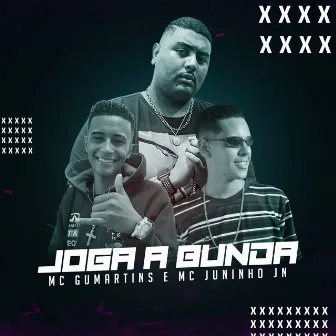 Joga a Bunda by MC Juninho JN