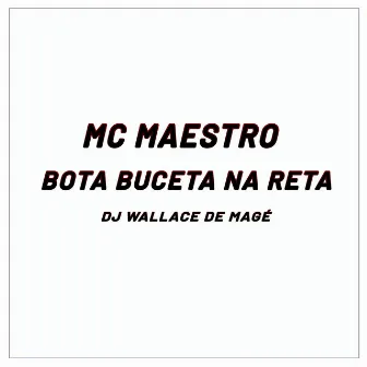 BOTA BUCETA NA RETA RUGAL NERVOSO by WALLACE DE MAGÉ