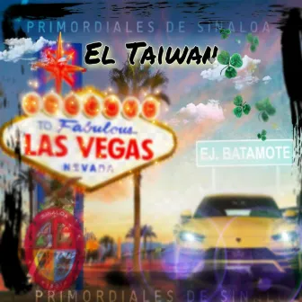 El Taiwan by Primordiales de Sinaloa