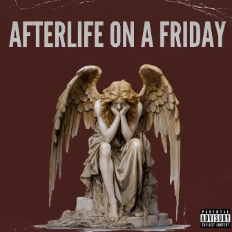 AFTERLIFE ON A FRIDAY by Cursed Soul