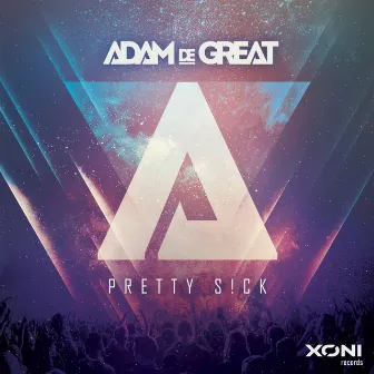 Pretty S!ck by Adam De Great