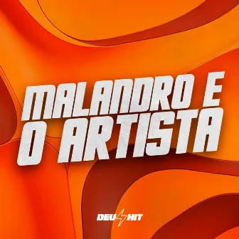 Malandro É o Artista by 