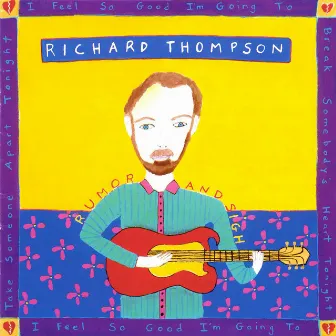 Rumor And Sigh by Richard Thompson