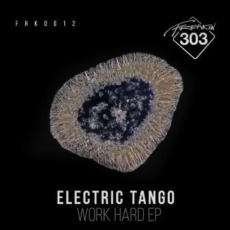 Work Hard EP by Electric Tango