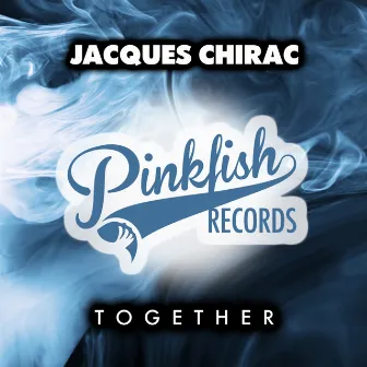 Together by Jacques Chirac