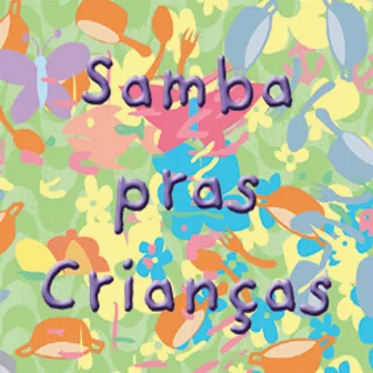 Samba Pras Crianças by Zé Renato