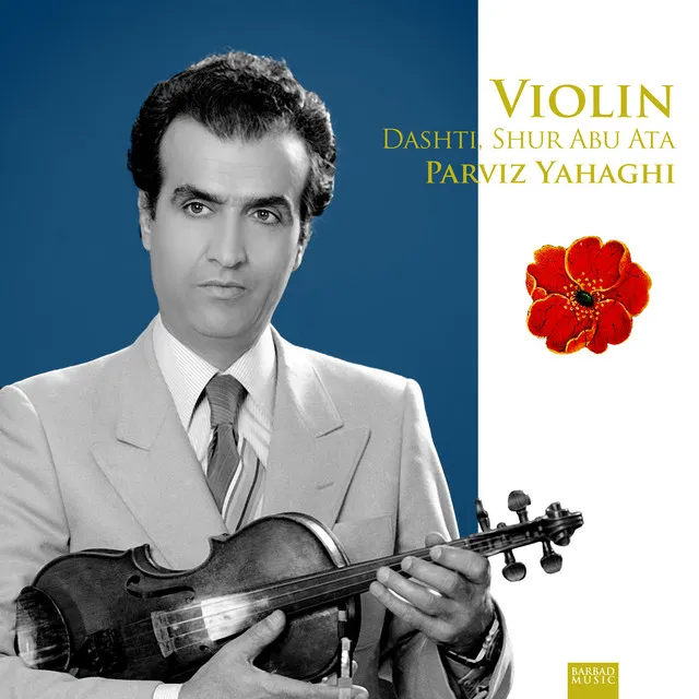 Violin: Dashti, Shur Abu Ata (2023 Remaster)