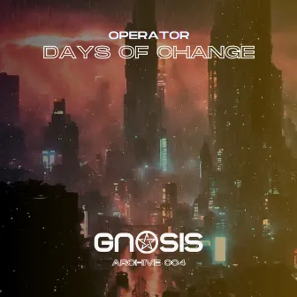 Days Of Change by Operator (UK)