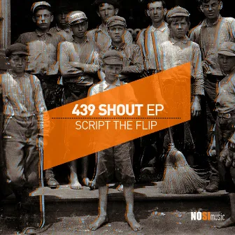 439 Shout EP by Script the Flip