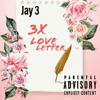 3x Love Letter by Jay 3