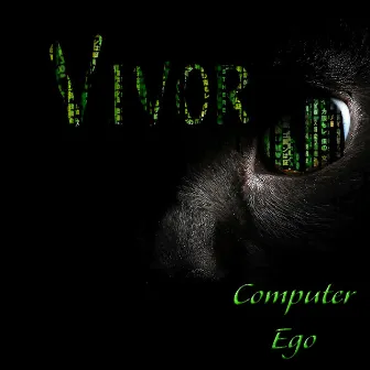 Computer Ego by Vivor