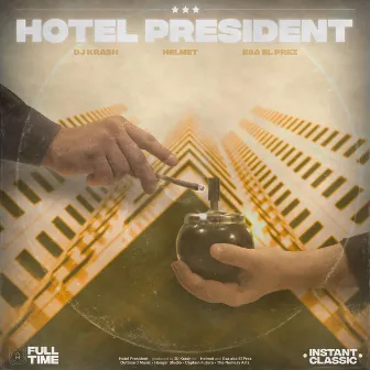 HOTEL PRESIDENT by ORIGINAL KRASH