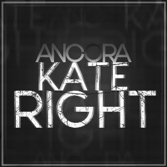 Kate Right by Ancora