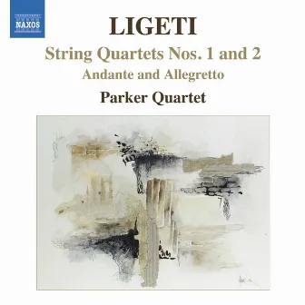 Ligeti, G.: String Quartets by Parker Quartet