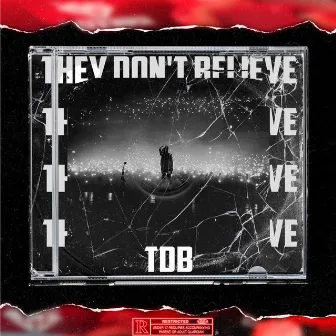 They Don't Believe by Benaf