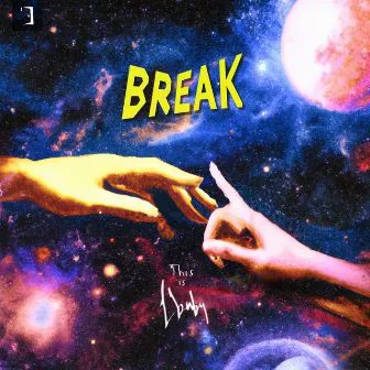 BREAK by LaQuan