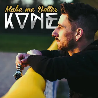 Make Me Better by Kvne