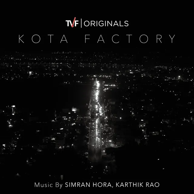 Kota Factory: Season 1 (Music from Tvf Original Series)