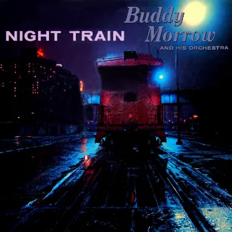 Night Train by Buddy Morrow