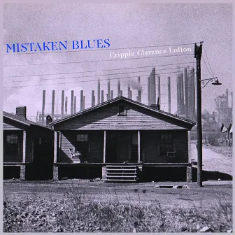 Mistaken Blues by Cripple Clarence Lofton