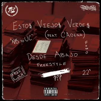 desde abajo freestyle by Estos Viejos Verdes