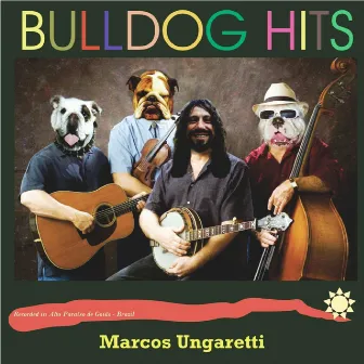 Bulldog Hits by Marcos Ungaretti