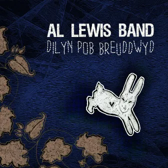 Dilyn Pob Breuddwyd by Al Lewis Band