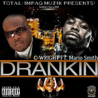 Drankin by C-Wright