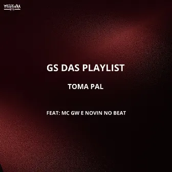 Toma Pal by GS DAS PLAYLIST