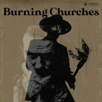 Burning Churches (feat. Mat Mcnerney) by Me And That Man