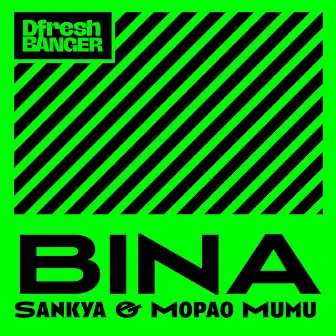 Bina by Dfresh Banger