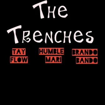 Trenches by Brando Bando